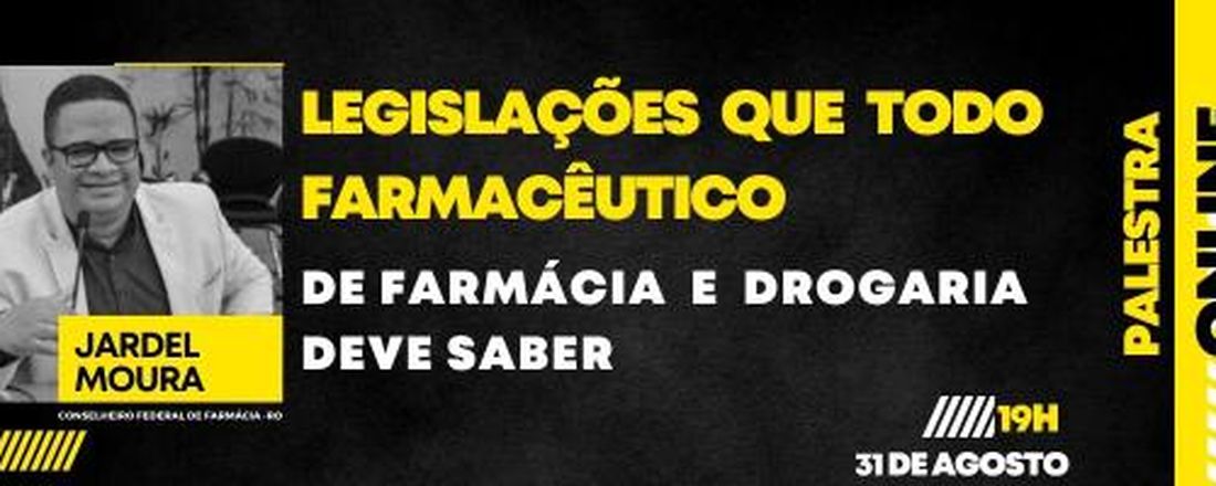 Legislações que todo Farmacêutico de farmácia e drogaria deve saber