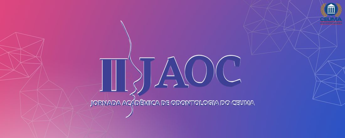 II Jornada Acadêmica de Odontologia do CEUMA