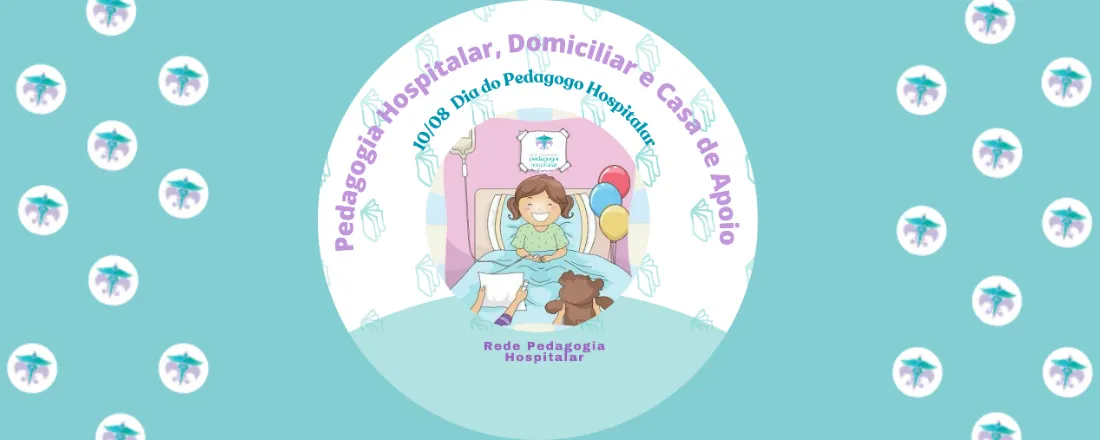 III Encontro Rede Pedagogia Hospitalar: novos olhares, possibilidades e conquistas