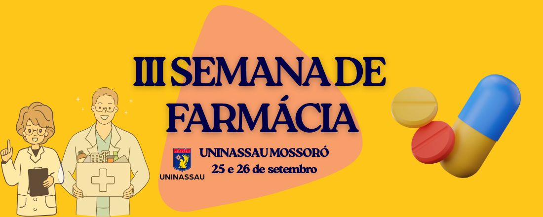 III SEMANA DE FARMÁCIA - UNINASSAU MOSSORÓ