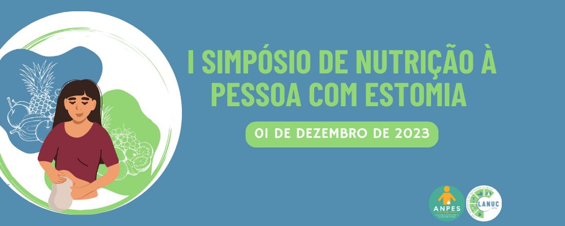 I Simpósio de Nutrição à Pessoa com Estomia