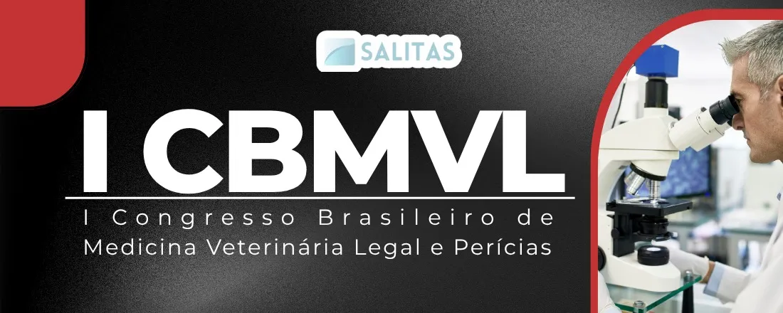 I CONGRESSO BRASILEIRO DE MEDICINA VETERINÁRIA LEGAL E PERÍCIA (CBMVL)