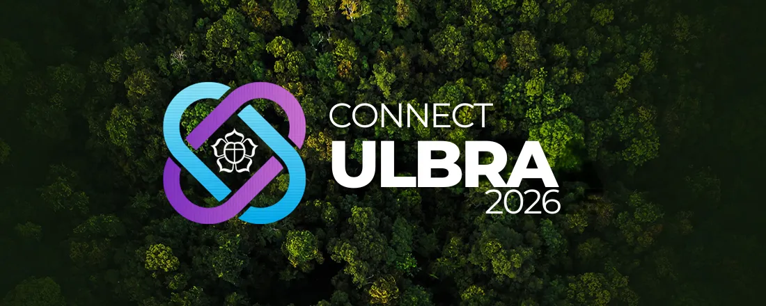 CONNECT ULBRA 2026: Conexões Amazônicas - Logística, Justiça e Saúde em áreas isoladas e de difícil acesso