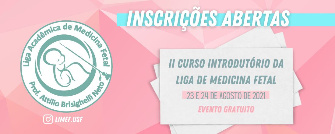 II Curso Introdutório da Liga de Medicina Fetal