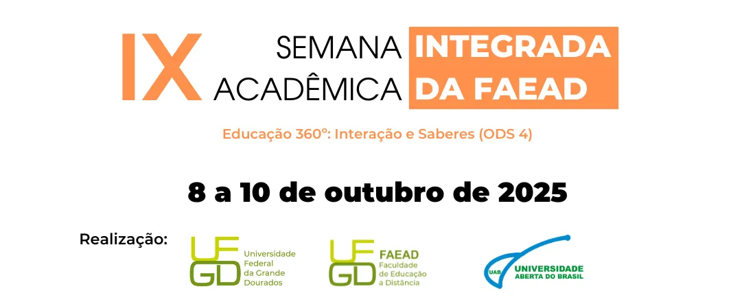 IX Semana Acadêmica Integrada da FAEaD: "Educação 360º: Interação e Saberes (ODS 4)"