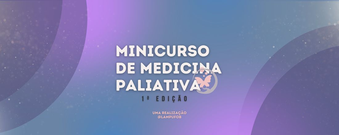 Minicurso de Medicina Paliativa - 1ª Edição