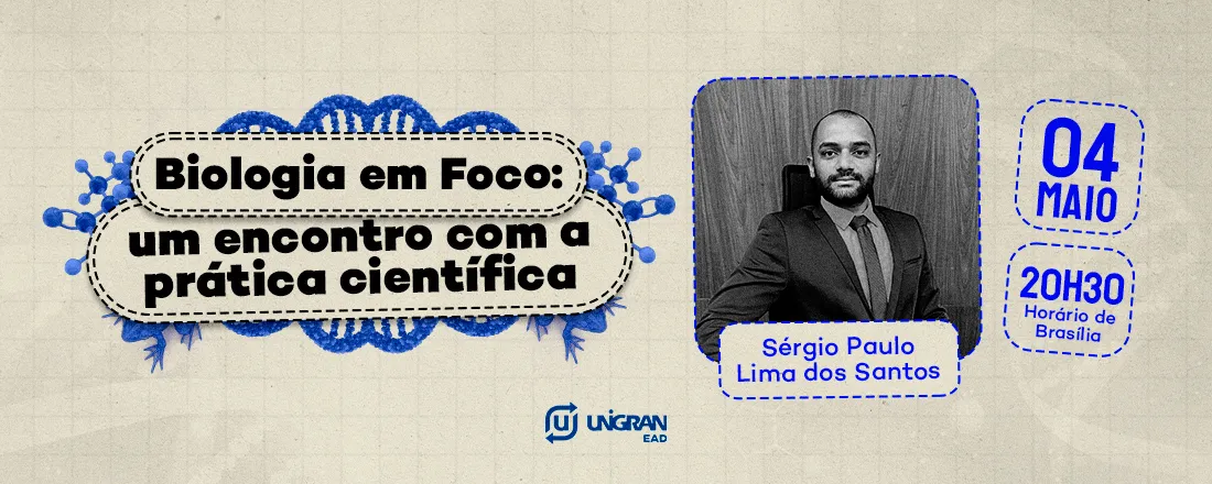 EVENTO | Biologia em Foco: um encontro com a prática científica