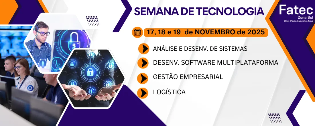 Semana de Tecnologia da FATEC Zona Sul "Dom Paulo Evaristo Arns" - 2025-2