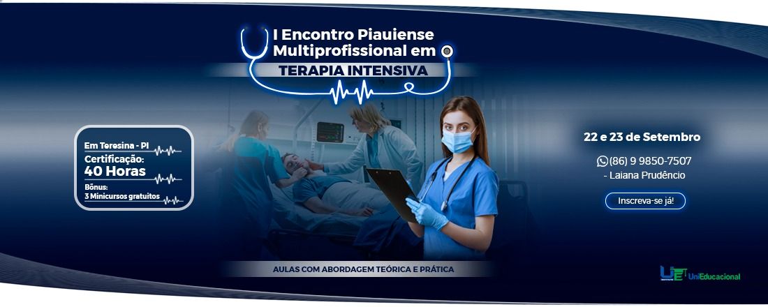 I ENCONTRO PIAUIENSE MULTIPROFISSIONAL EM UNIDADE DE TERAPIA INTENSIVA