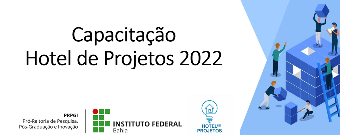 Capacitação de Discentes e Docentes - Hotel de Projetos 2022