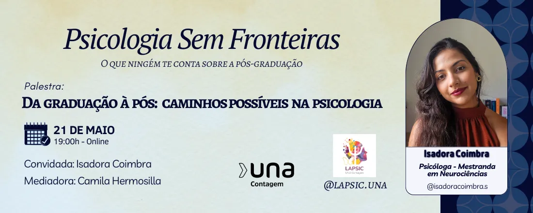 Psicologia Sem Fronteiras - Da graduação à pós: caminhos possíveis na psicologia
