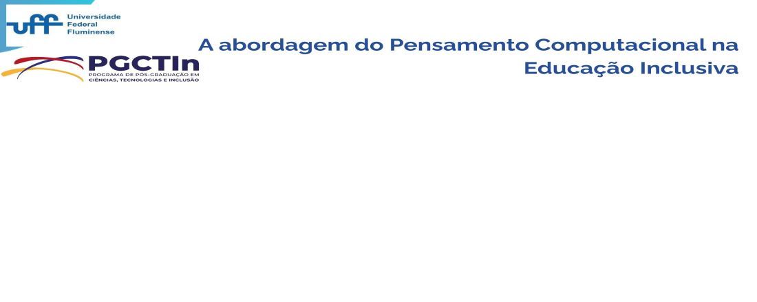 A abordagem do Pensamento Computacional na Educação Inclusiva II