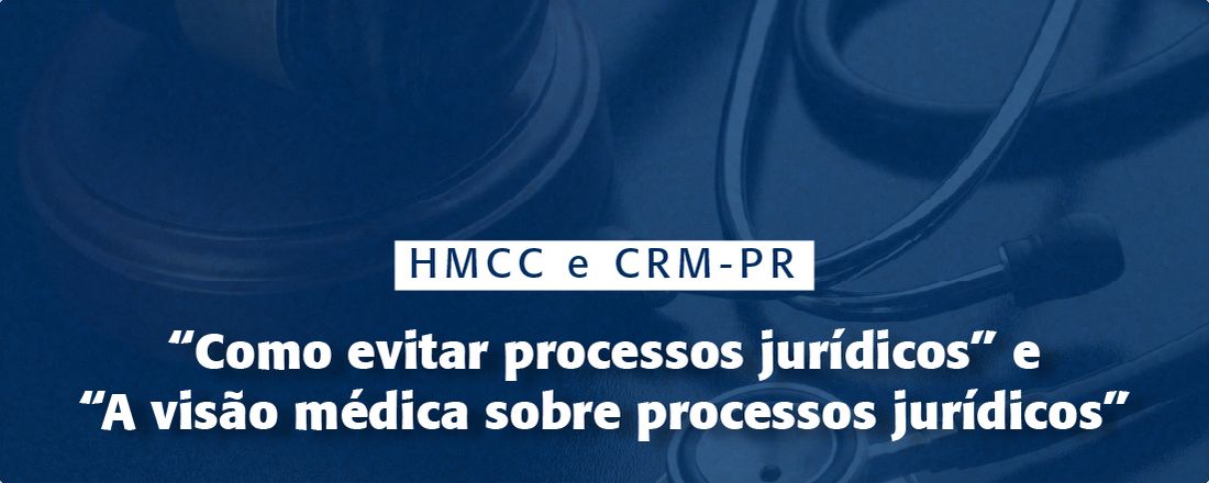 "Como evitar processos jurídicos" e "A visão medicas sobre processos jurídicos"