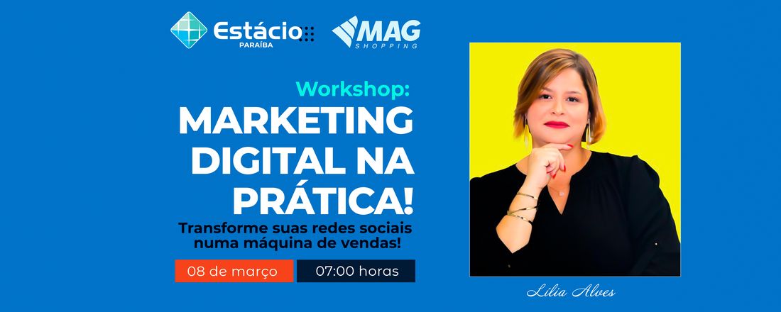 Marketing Digital na Prática - Transforme suas redes sociais numa máquina de vendas!