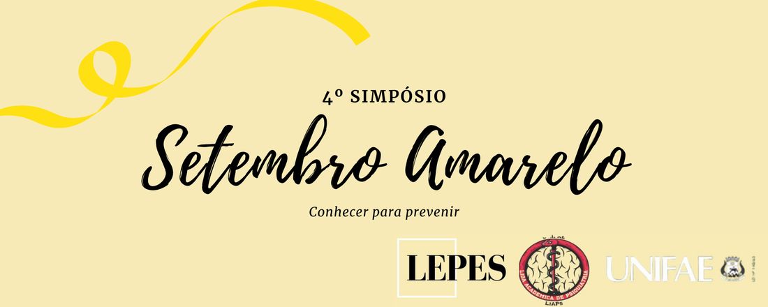 4° Simpósio "Setembro Amarelo": Quebrando o Silêncio e Valorizando a Vida