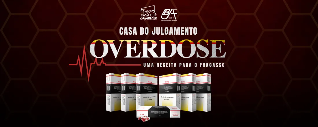 CASA DO JULGAMENTO - OVERDOSE - IBJA 2026