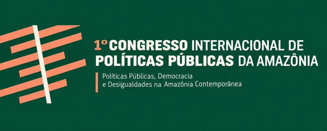 I Congresso Internacional de Políticas Públicas da Amazônia