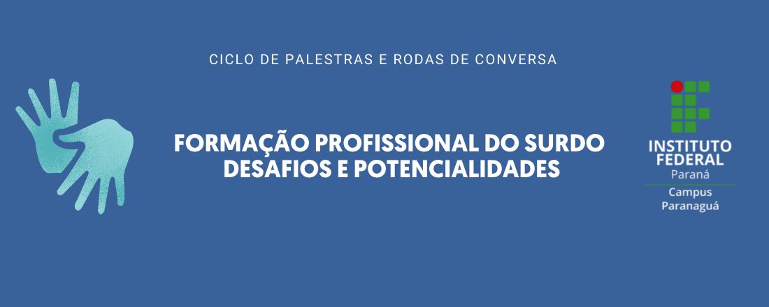 Formação Profissional do Surdo: Desafios e potencialidades