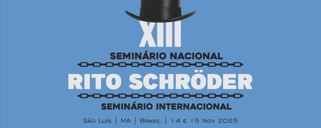 XIII Seminário Nacional do Rito Schröder