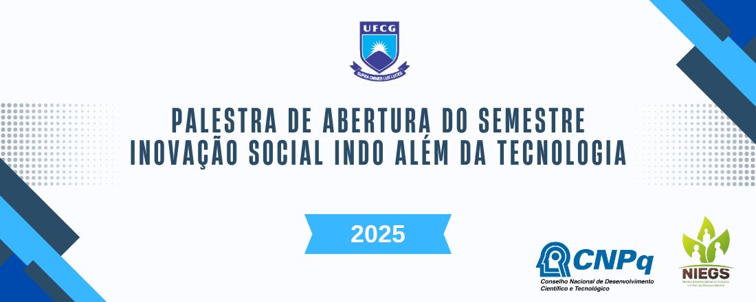 Palestra de Abertura do Semestre 2025. 1: Inovação Social, indo além da tecnologia