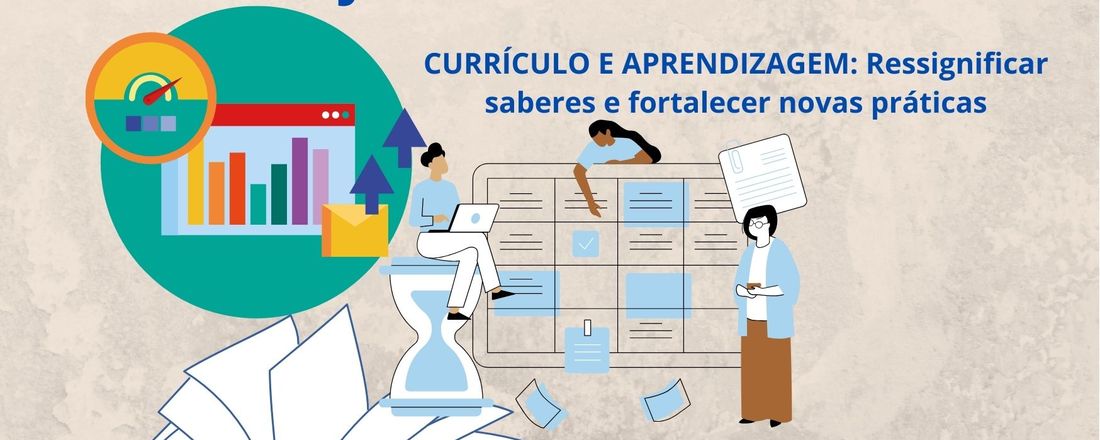 JORNADA PEDAGOGICA 2022 - CURRÍCULO E APRENDIZAGEM: Ressignificar saberes e fortalecer novas práticas