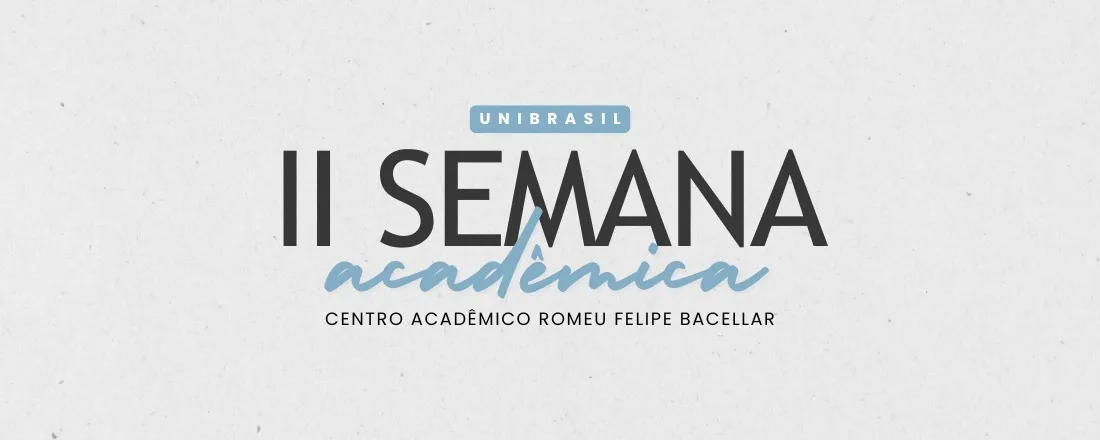 II Semana Acadêmica de Direito - Unibrasil