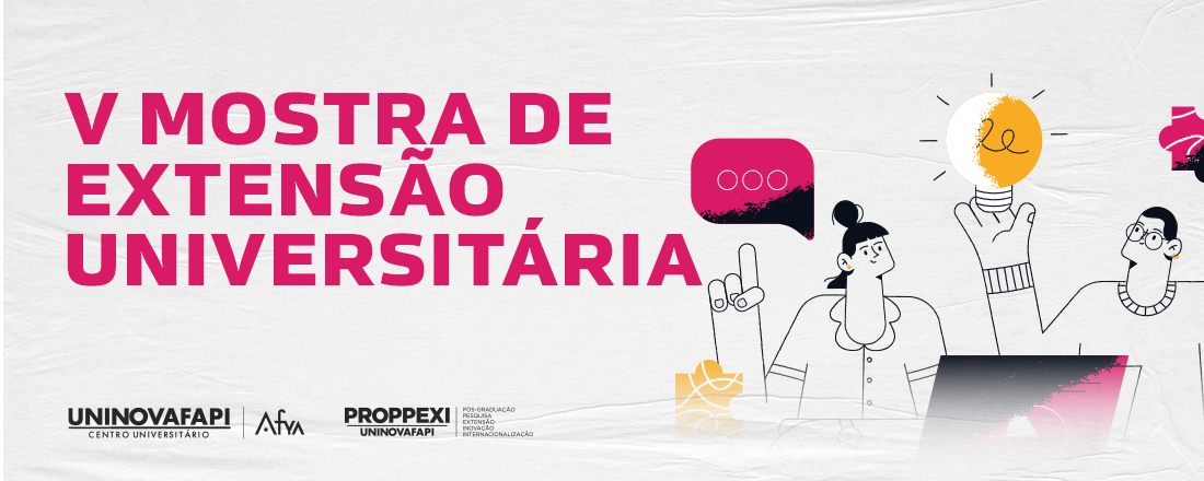 V MOSTRA DE EXTENSÃO UNIVERSITÁRIA DO UNINOVAFAPI AFYA