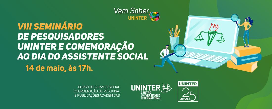 COMEMORAÇÃO AO DIA DO ASSISTENTE SOCIAL E VIII SEMINÁRIO DE PESQUISADORES UNINTER