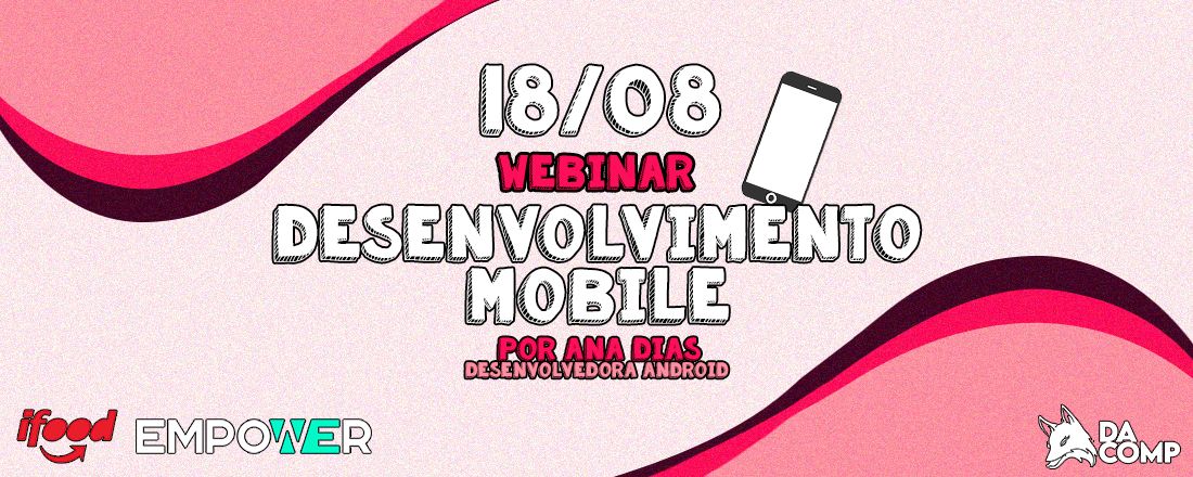 [Webinar] Desenvolvimento Mobile com iFood