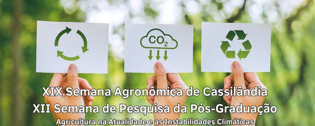 XIX Semana Agronômica de Cassilândia e XII Semana de Pesquisa da Pós-graduação