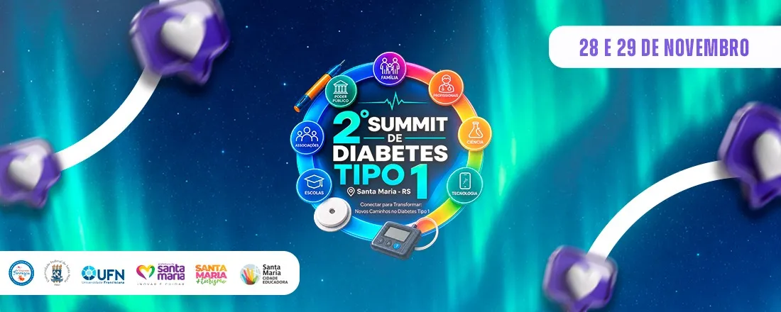 2º SUMMIT - Conectar para Transformar: Novos Caminhos no Diabetes Tipo 1
