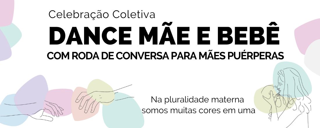 Celebração Coletiva Dance Mãe e Bebê