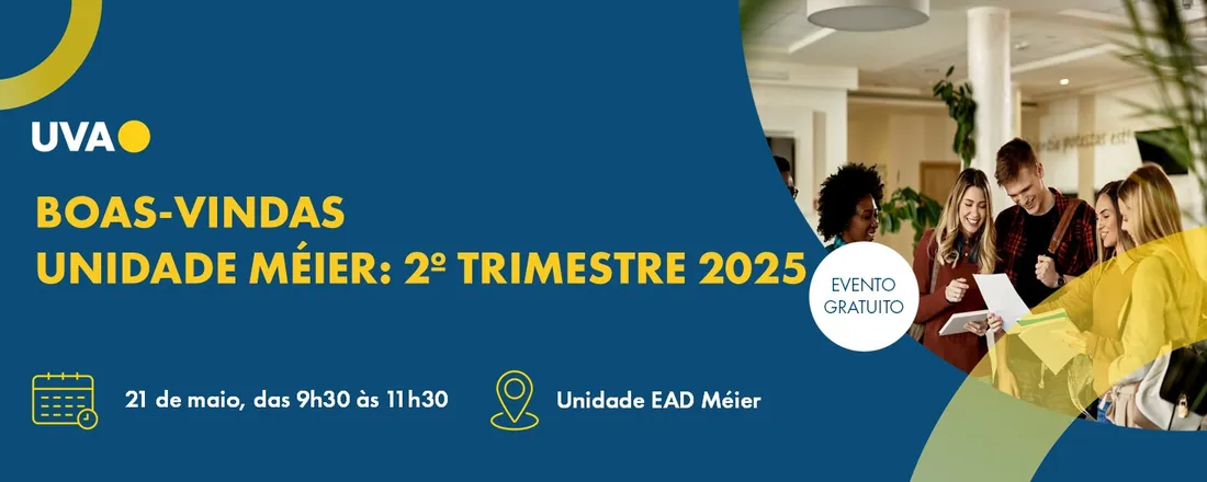 Boas-vindas Unidade Méier - 2º trimestre 2025
