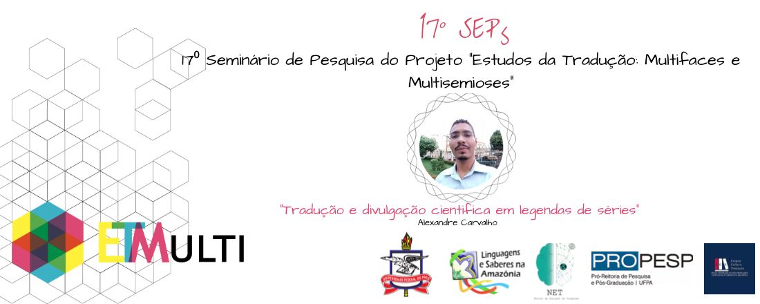 17° SEP's - Seminário de Pesquisa do Projeto ETMULTI