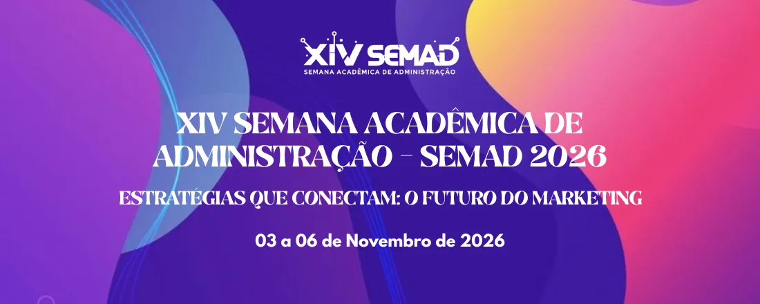 XIV SEMANA ACADÊMICA DE ADMINISTRAÇÃO (SEMAD)