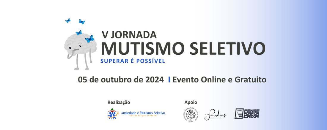 V Jornada Mutismo Seletivo: Superar é Possível