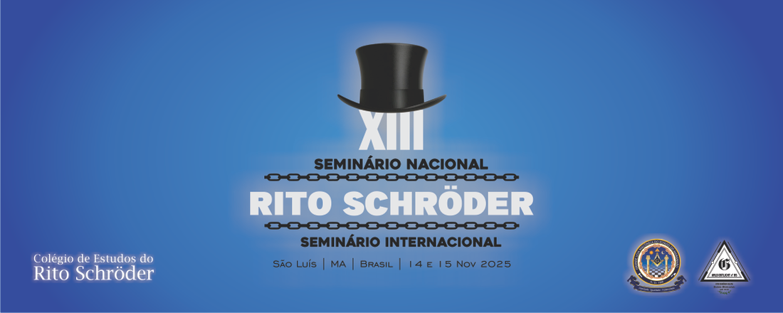 XIII Seminário Nacional do Rito Schröder