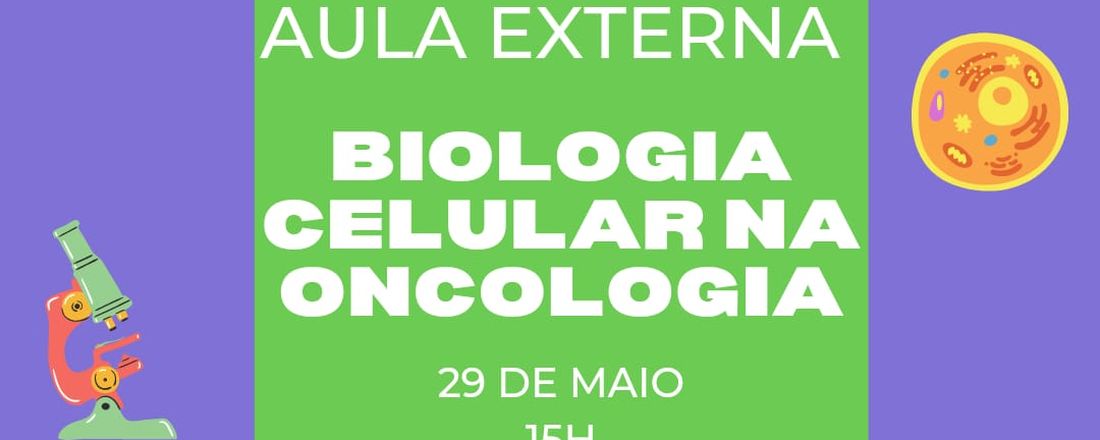 Aula externa: Biologia celular na oncologia