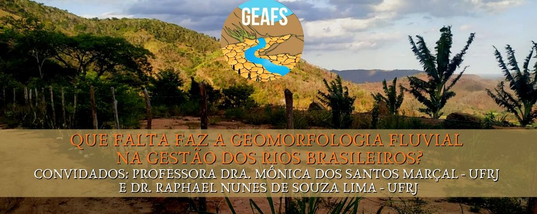 QUE FALTA FAZ A GEOMORFOLOGIA FLUVIAL NA GESTÃO DOS RIOS BRASILEIROS