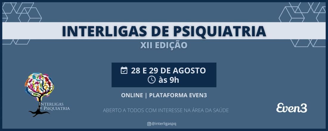 XII Congresso Interligas de Psiquiatria do Estado de São Paulo