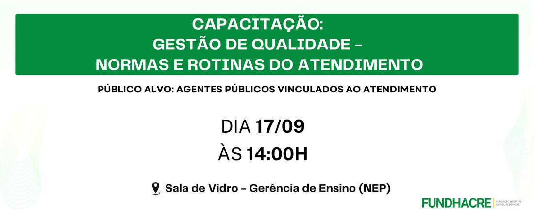 Capacitação: Gestão da Qualidade - Normas e Rotinas do Atendimento