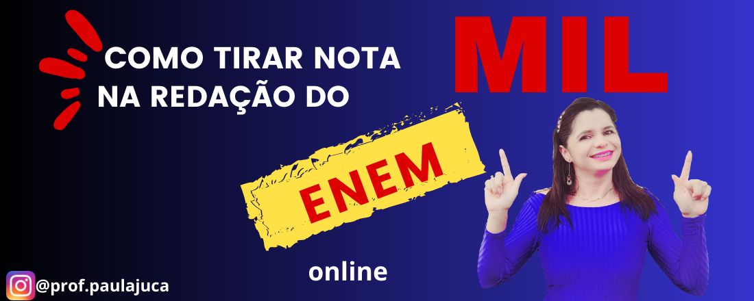 Como Tirar Nota mil na Redação do Enem