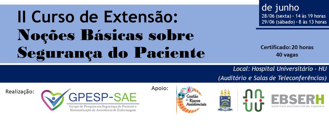 II Curso de Extensão: Noções Básicas sobre Segurança do Paciente