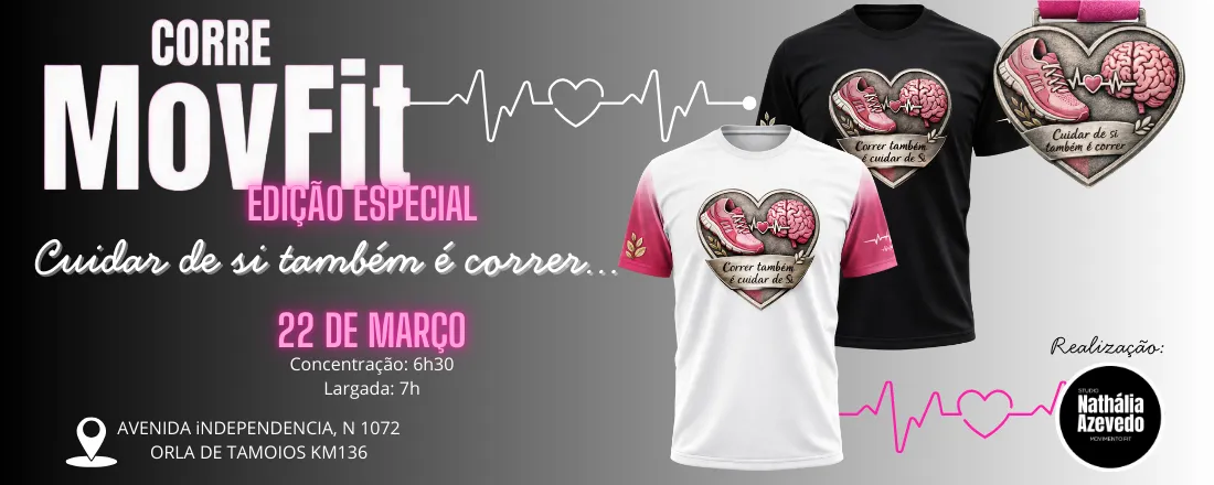EDIÇÃO ESPECIAL - Cuidar de si também é correr. . .