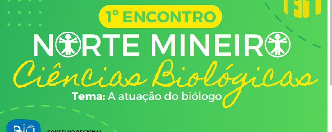 1º Encontro Norte Mineiro de Ciências Biológicas: a atuação do biólogo