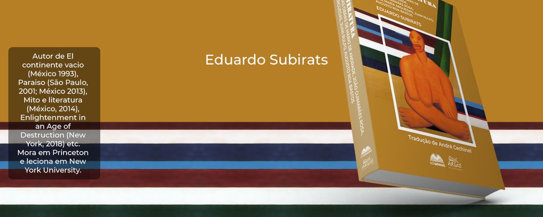 MITO E LITERATURA: UMA ANÁLISE DAS OBRAS DE MÁRIO DE ANDRADE, JOÃO GUIMARÃES ROSA, JOSÉ MARÍA ARGUEDAS, JUAN RULFO, AUGUSTO ROA BASTOS.