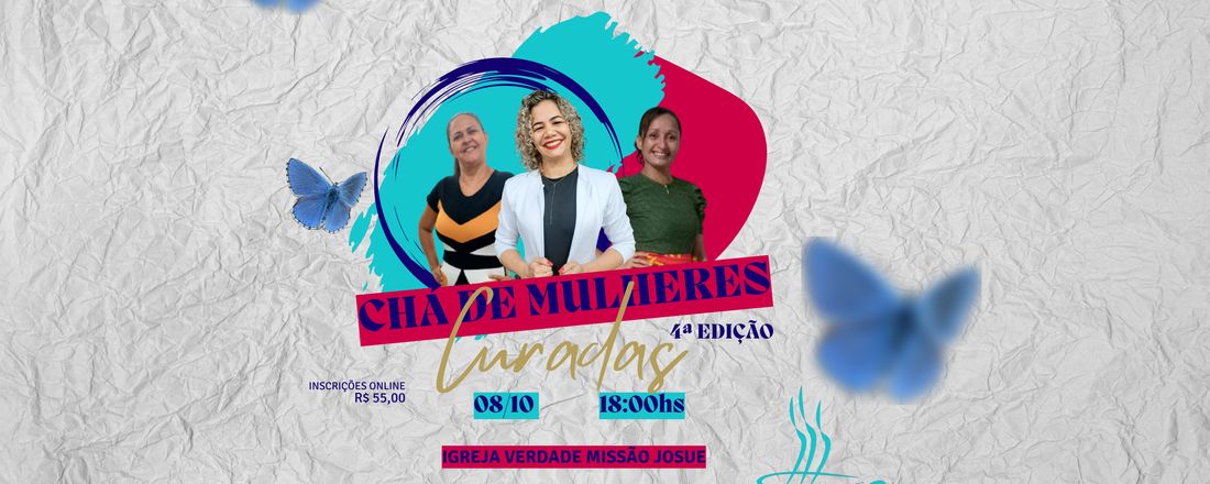 4º CHÁ DE MULHERES CURADAS