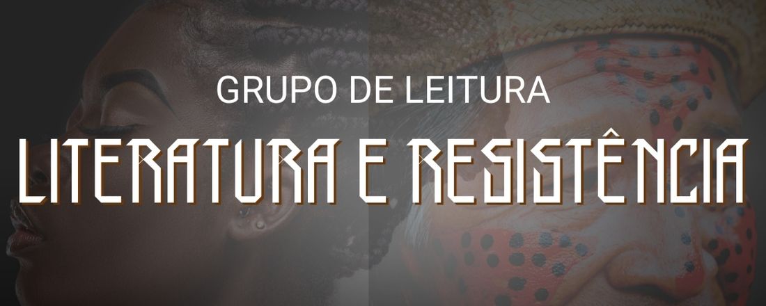 Grupo de Leitura "Literatura e Resistência"