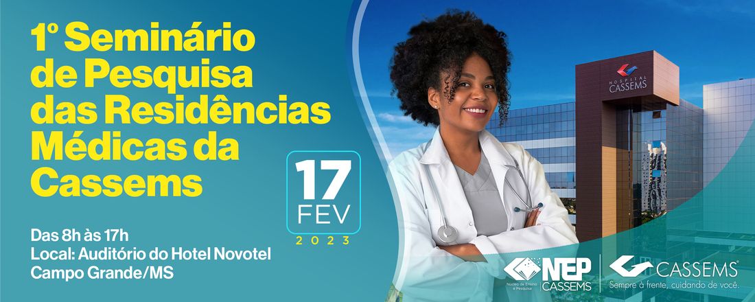 1º Seminário de Pesquisa das Residências Médicas da CASSEMS