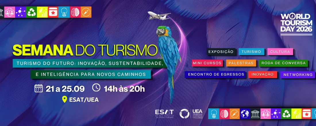 SEMANA DO TURISMO 2026 - TURISMO DO FUTURO: INOVAÇÃO, SUSTENTABILIDADE E INTELIGÊNCIA PARA NOVOS CAMINHOS
